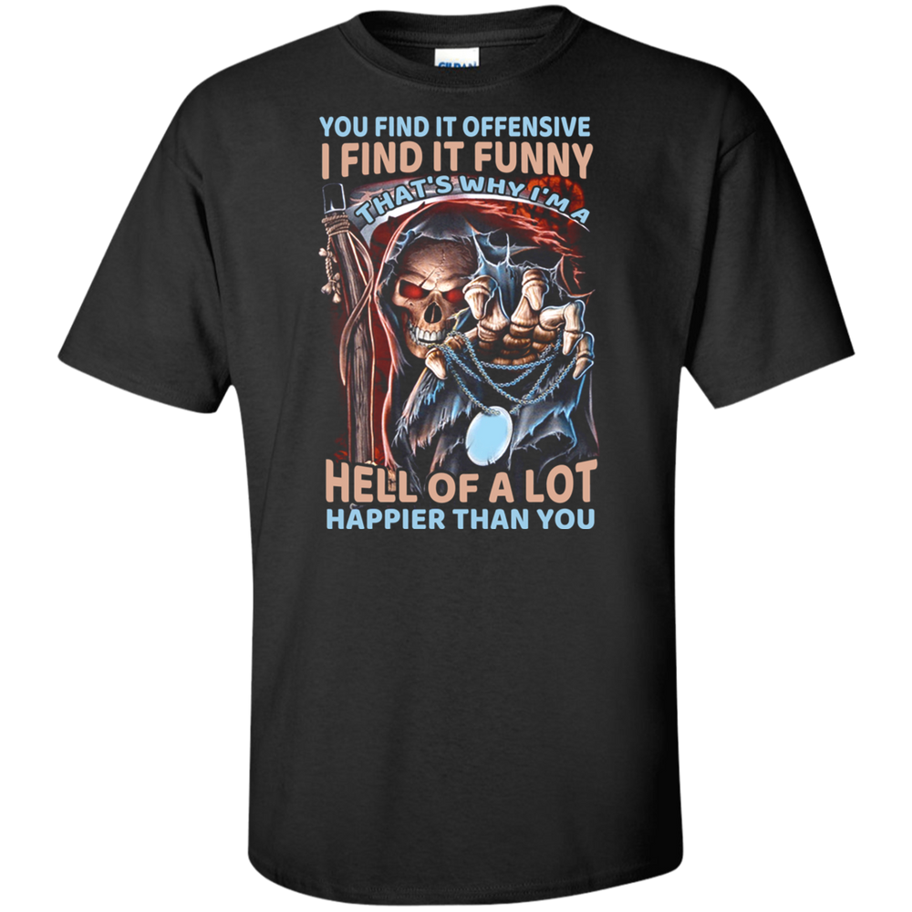THAT'S WHY I'M A HELL OF A LOT SHIRT