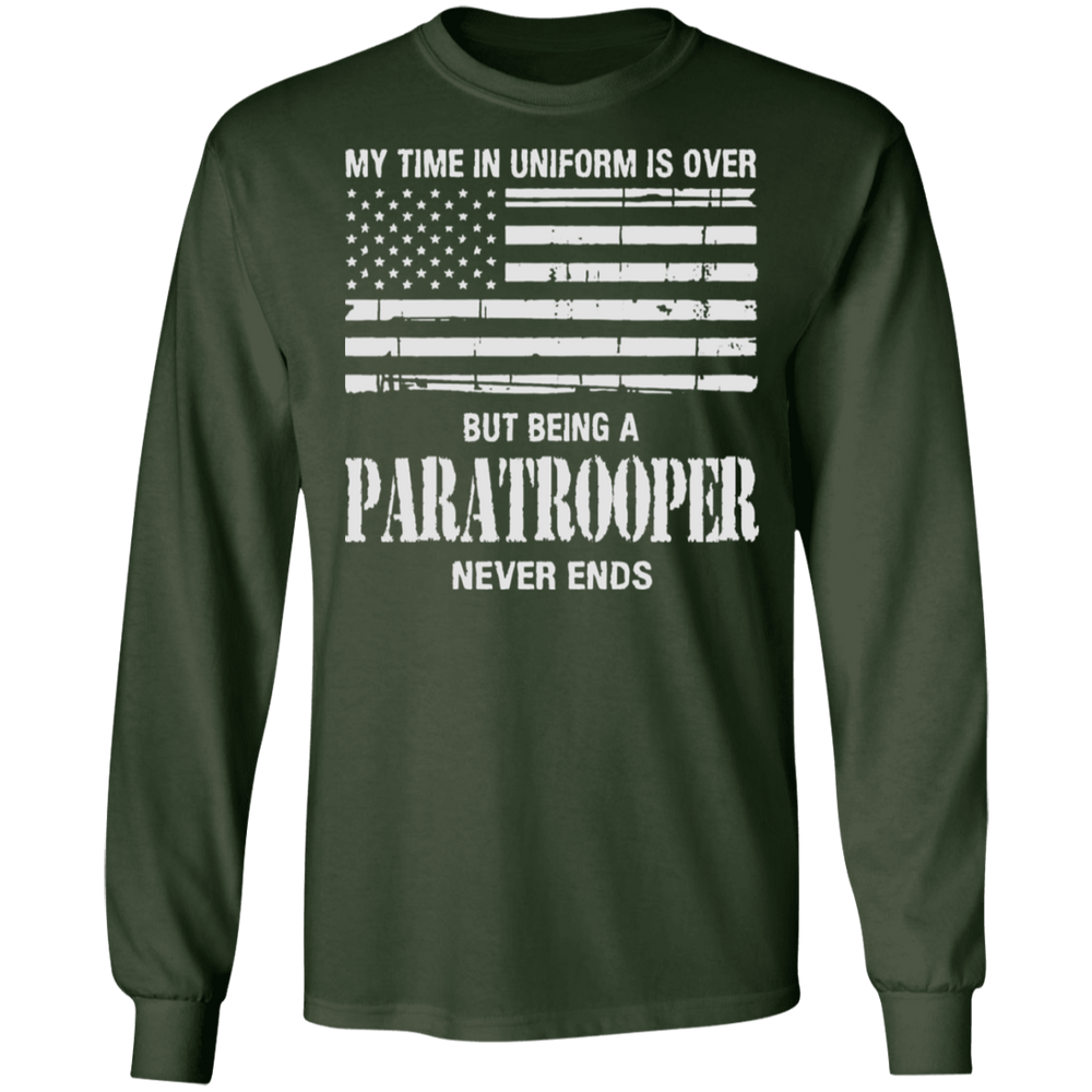 BEING AN PARATROOPER NEVER ENDS SHIRT