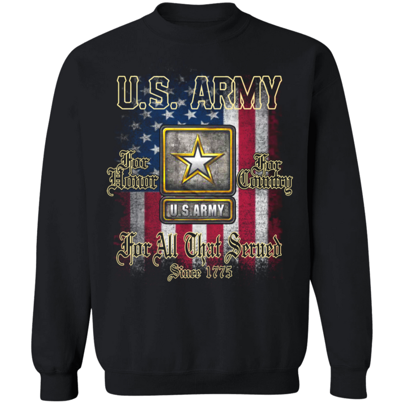 US ARMY FOR ALL THAT SERVED SINCE 1775 SHIRT