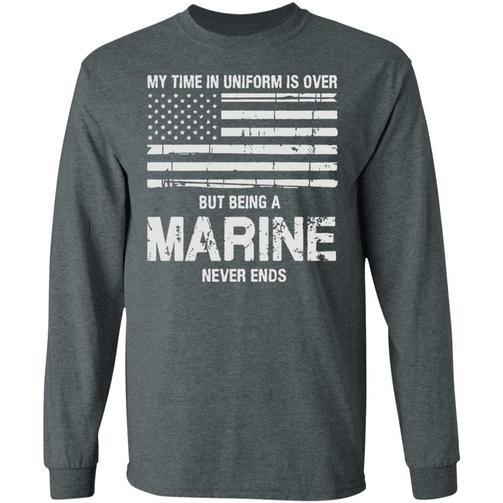 BEING AN MARINE NEVER ENDS SHIRT