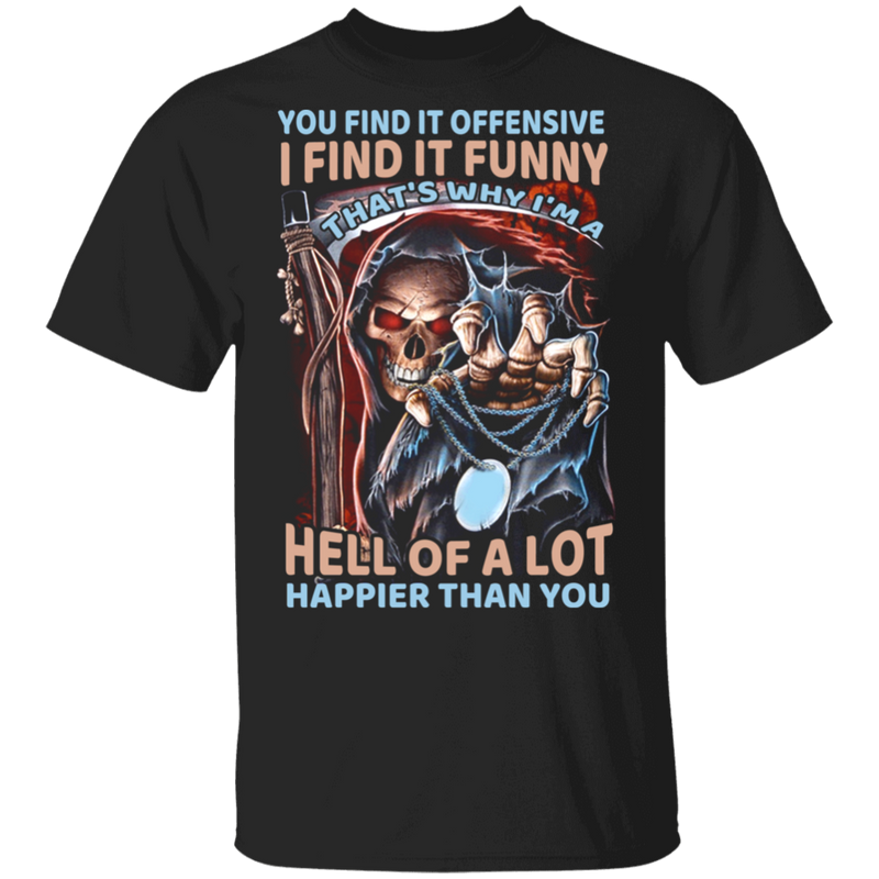 THAT'S WHY I'M A HELL OF A LOT SHIRT