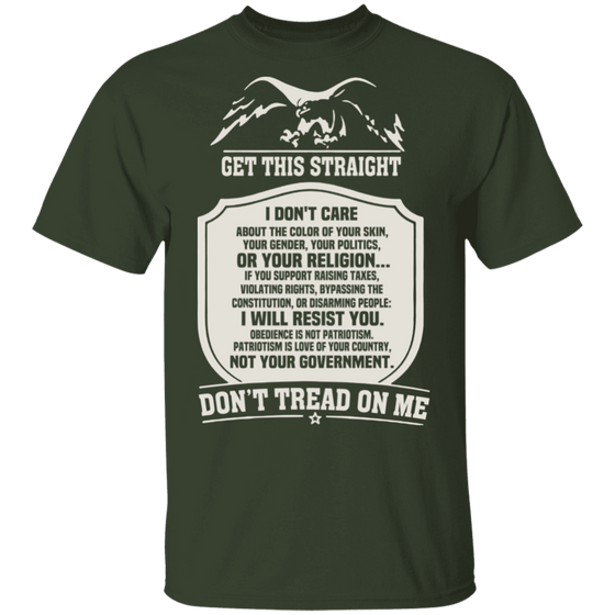 GET THIS STRAIGHT DON'T TREAD ON ME SHIRT