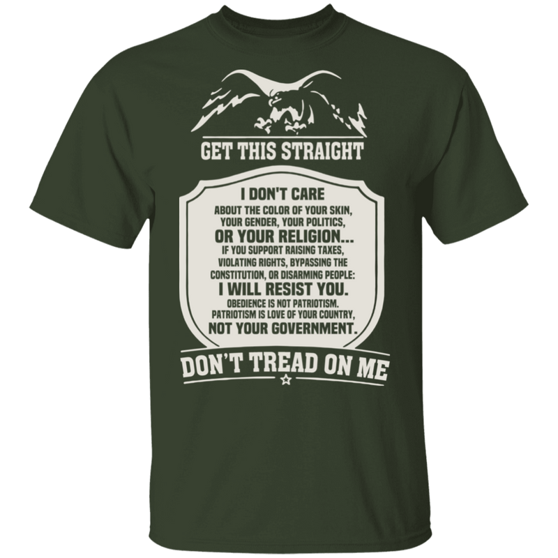 GET THIS STRAIGHT DON'T TREAD ON ME SHIRT