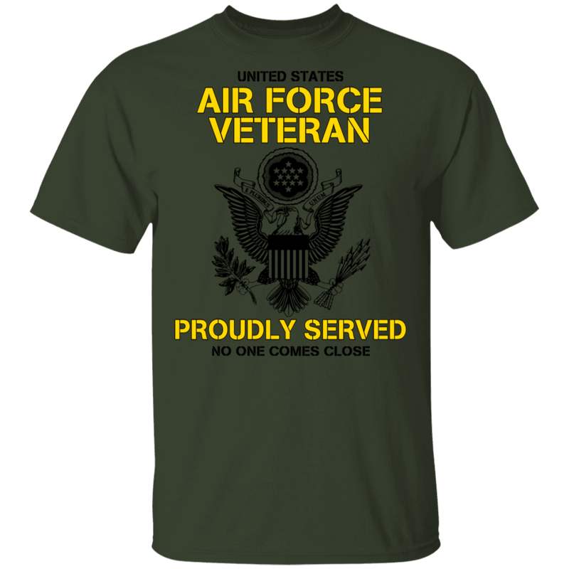 US AIR FORCE PROUDLY SERVED NO ONE COMES CLOSE GT SHIRT