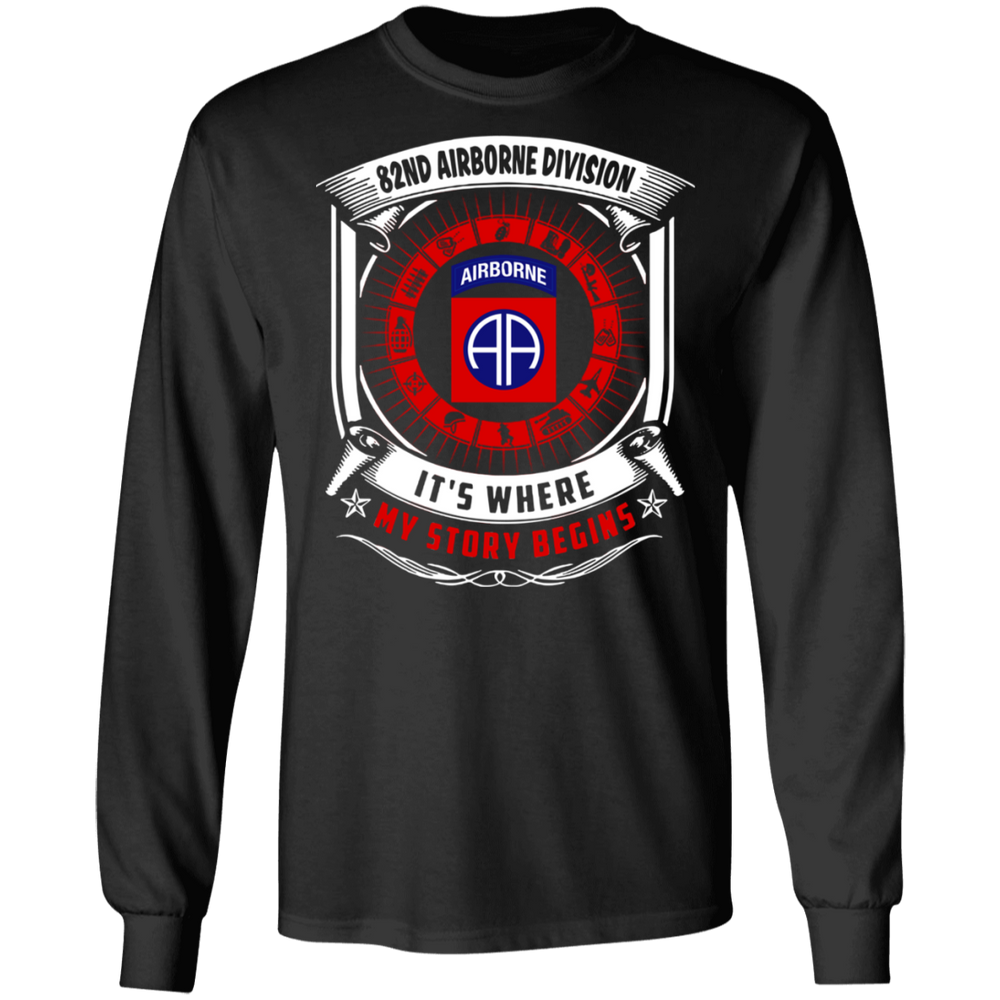 82ND AIRBORNE IT IS WHERE MY STORY BEGINS SHIRT