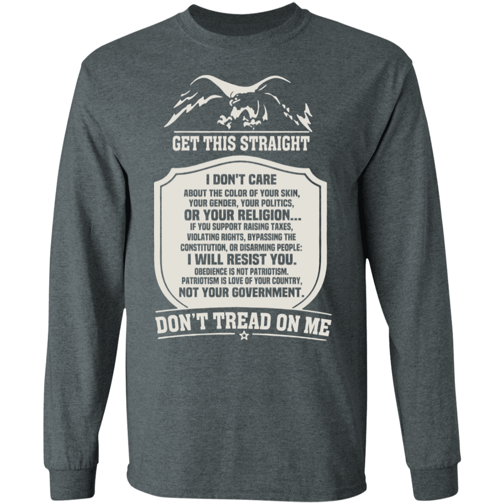 GET THIS STRAIGHT DON'T TREAD ON ME SHIRT