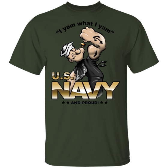 USN I AM WHAT I AM AND PROUD SHIRT