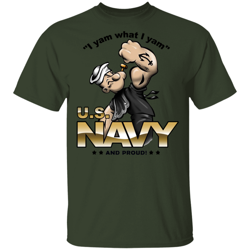 USN I AM WHAT I AM AND PROUD SHIRT