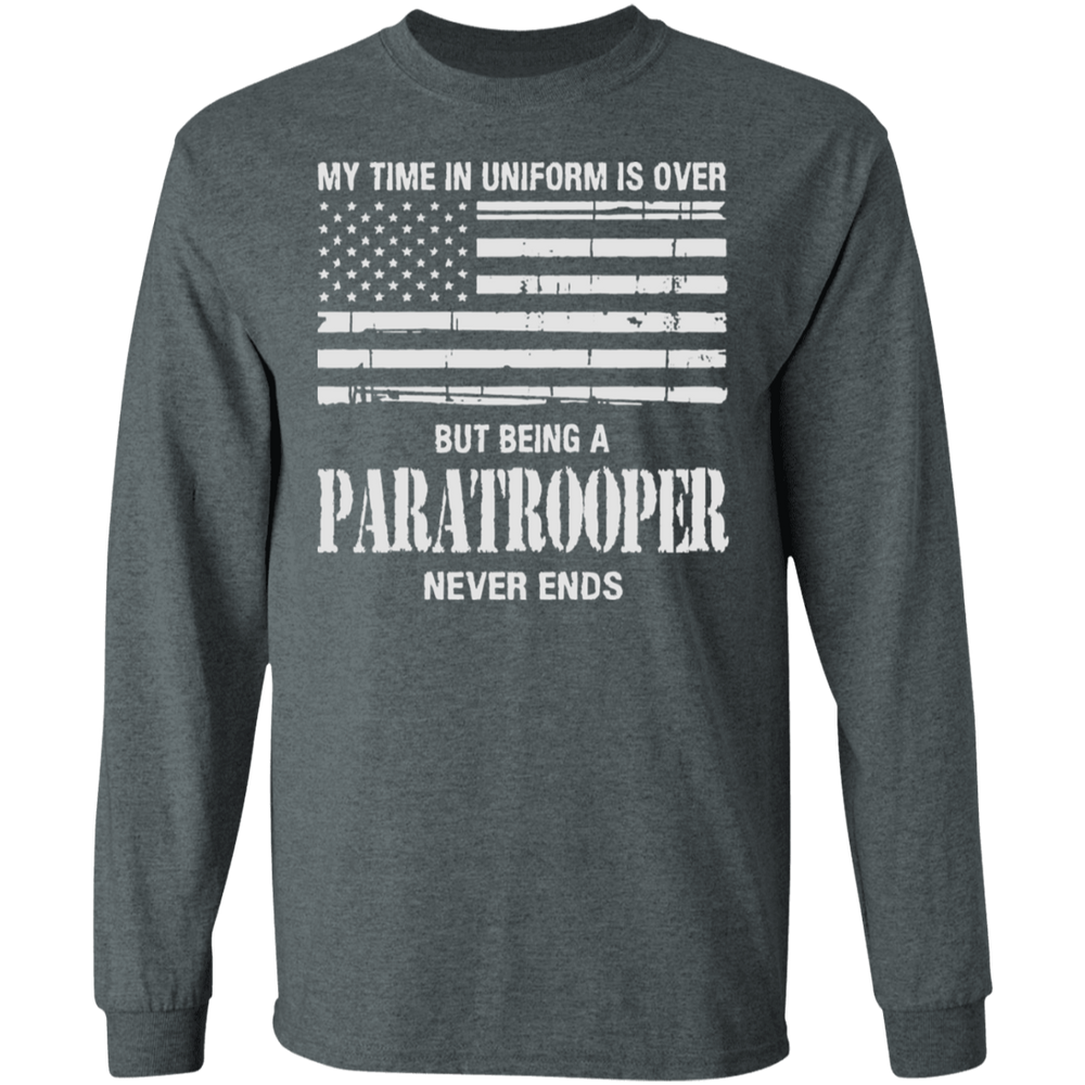 BEING AN PARATROOPER NEVER ENDS SHIRT