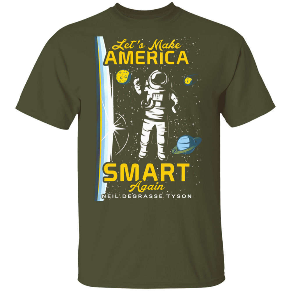 LET'S MAKE AMERICA SMART AGAIN SHIRT