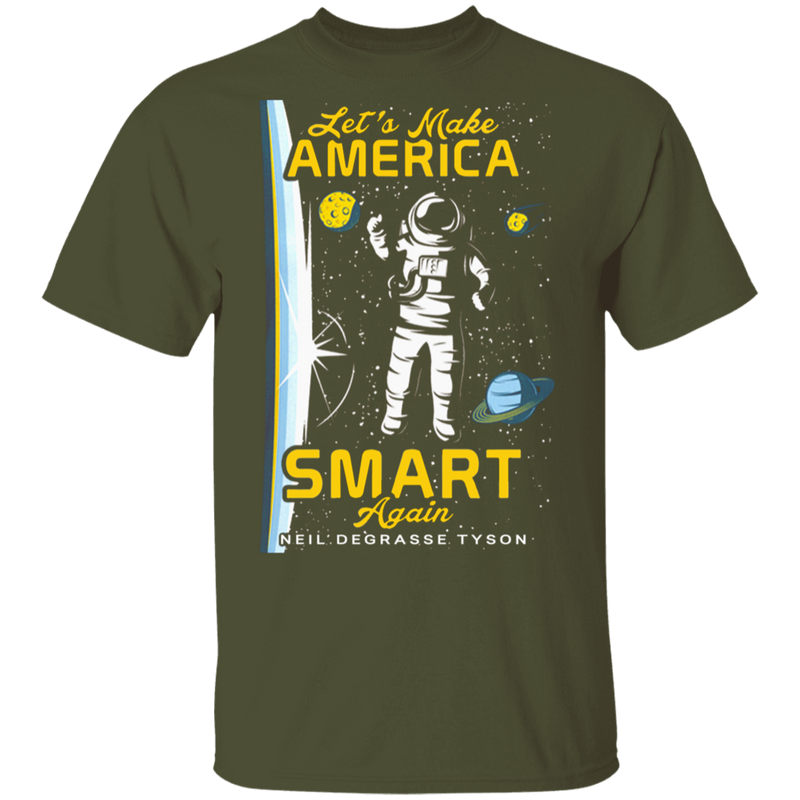 LET'S MAKE AMERICA SMART AGAIN SHIRT