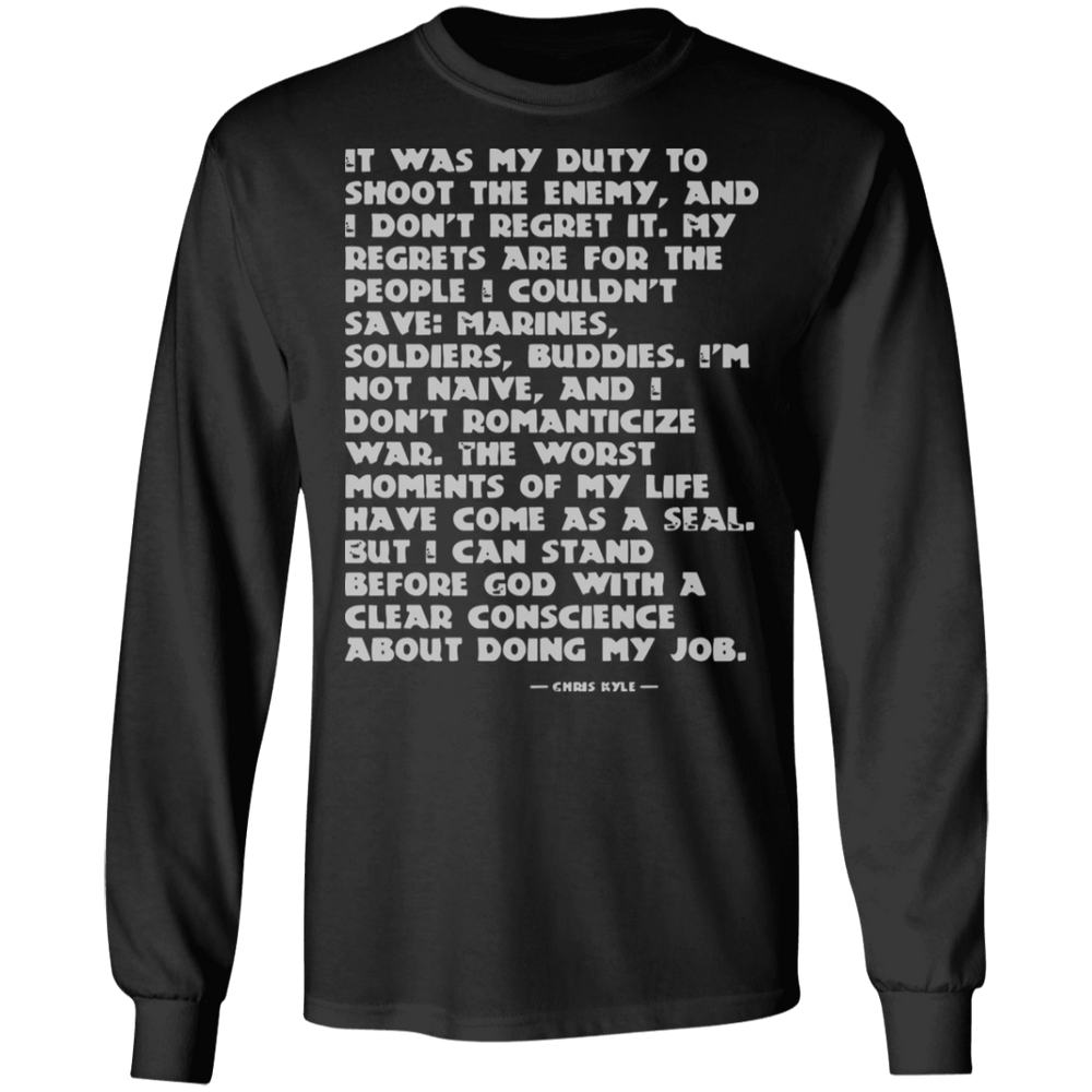 IT WAS MY DUTY TO SHOOT THE ENEMY SHIRT