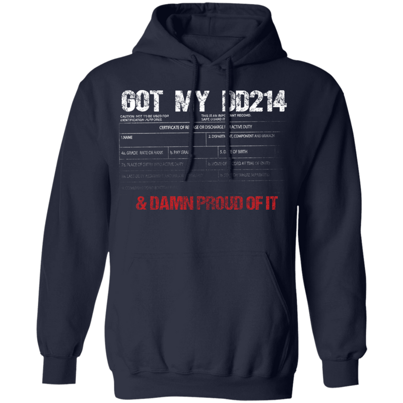 GOT MY DD214 AND DAMN PROUD OF IT SHIRT