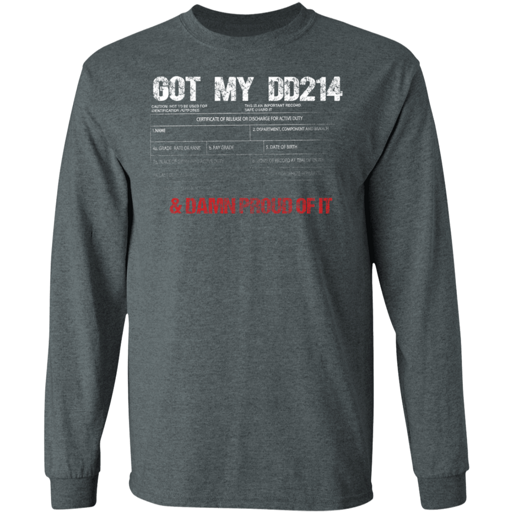 GOT MY DD214 AND DAMN PROUD OF IT SHIRT