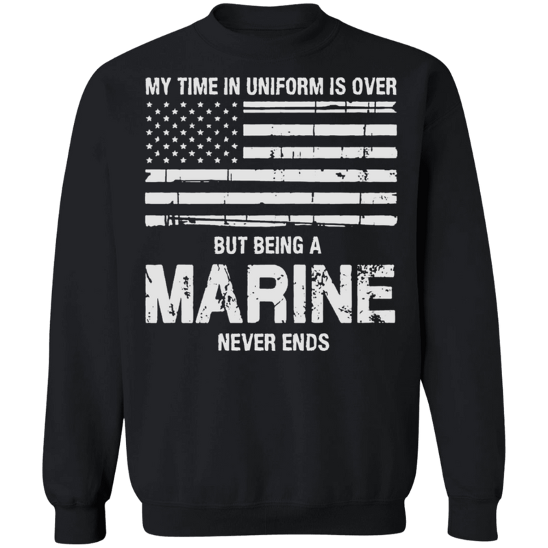 BEING AN MARINE NEVER ENDS SHIRT