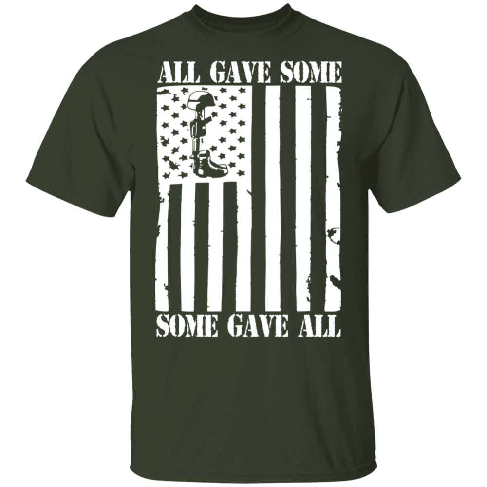 ALL GAVE SOME, SOME GAVE ALL SHIRT