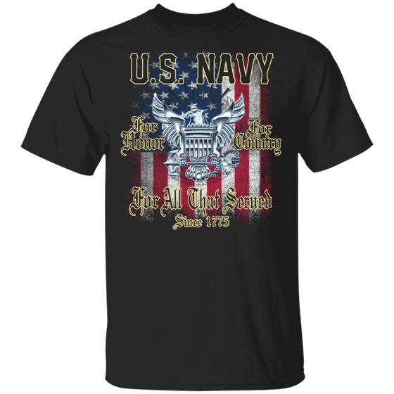 US NAVY FOR ALL THAT SERVED SINCE 1775 SHIRT