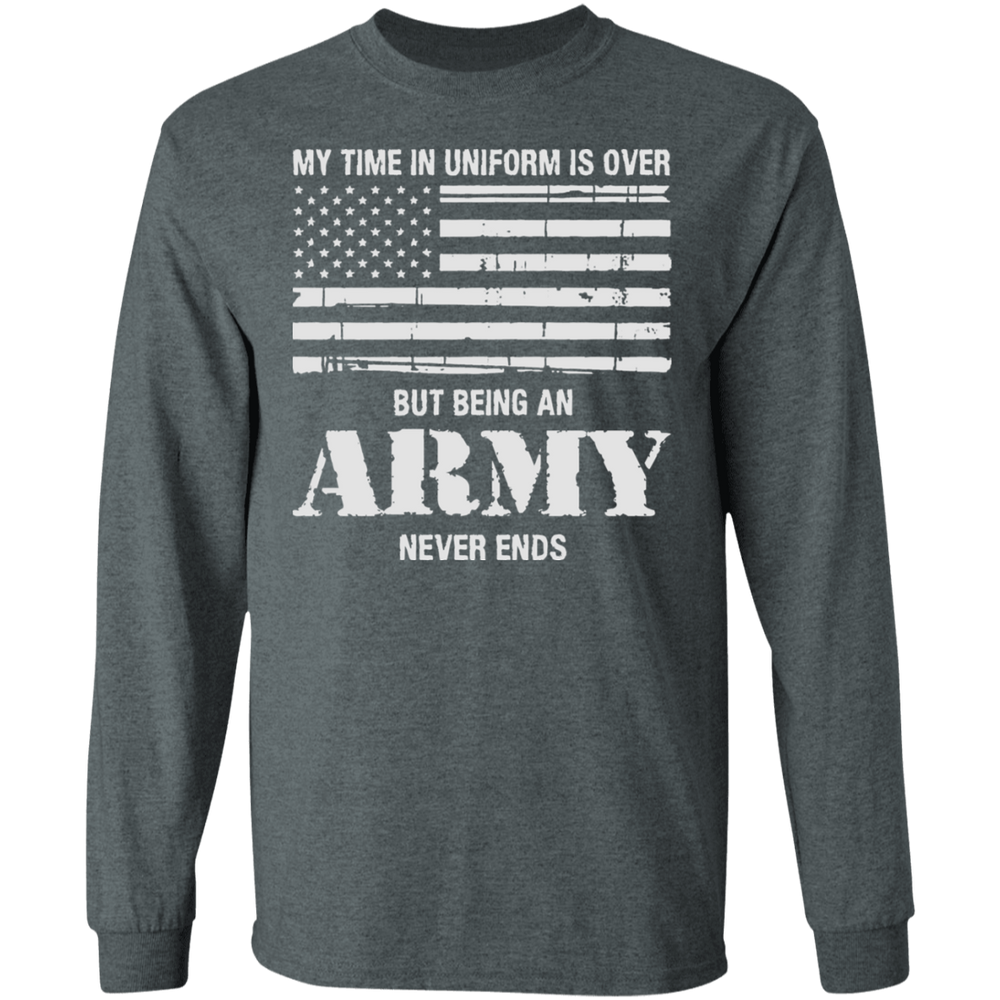 BEING AN ARMY NEVER ENDS SHIRT