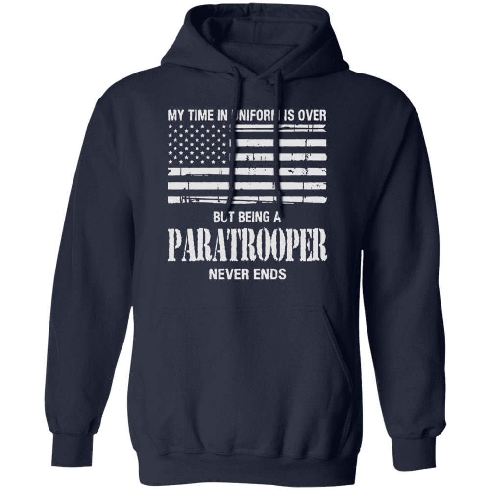 BEING AN PARATROOPER NEVER ENDS SHIRT