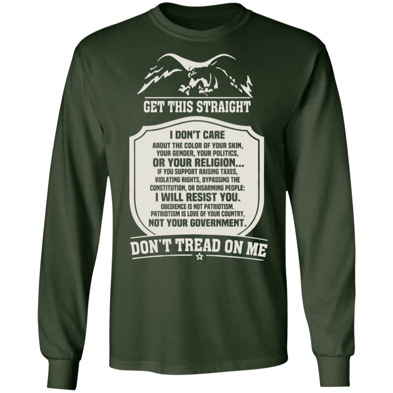 GET THIS STRAIGHT DON'T TREAD ON ME SHIRT