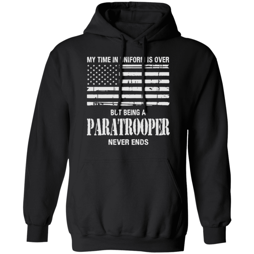 BEING AN PARATROOPER NEVER ENDS SHIRT