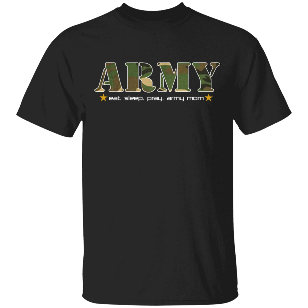 EAT SLEEP PRAY ARMY MOM SHIRT