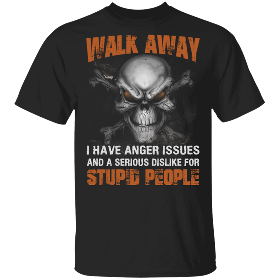 WALK AWAY STUPID PEOPLE SHIRT