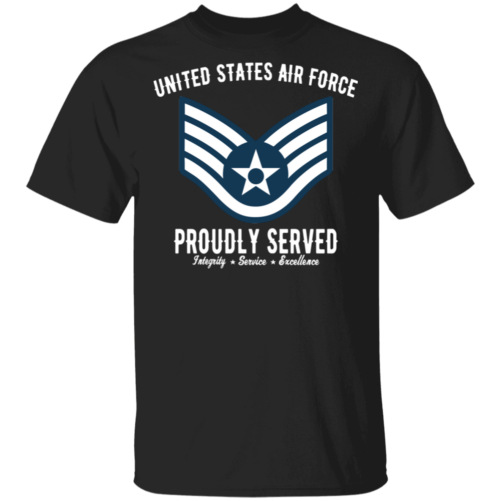 AIR FORCE PROUDLY SERVED E5 SHIRT