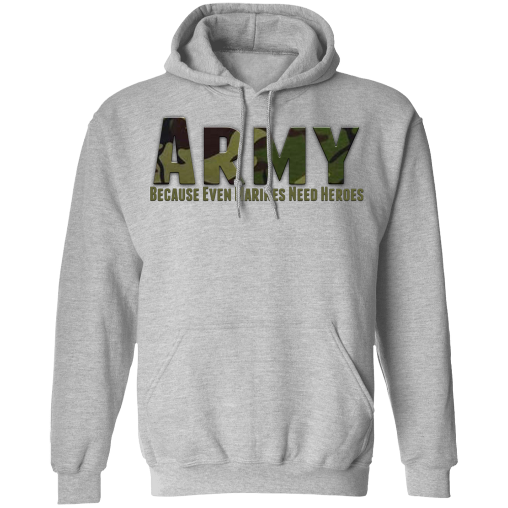 ARMY CAMO BECAUSE EVEN MARINES NEED HEROES SHIRT