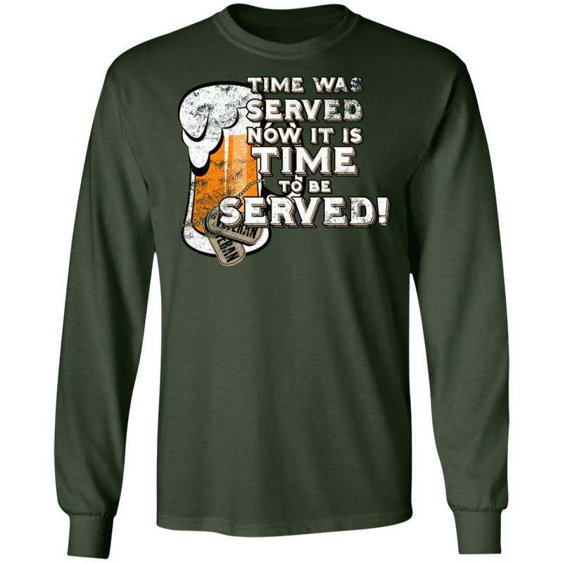 IT IS TIME TO BE SERVED SHIRT