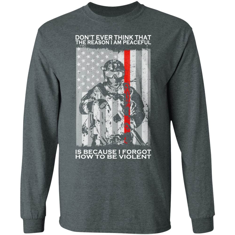 BECAUSE I FORGOT HOW TO BE VIOLENT SHIRT