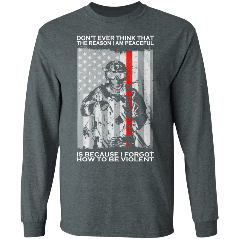 BECAUSE I FORGOT HOW TO BE VIOLENT SHIRT