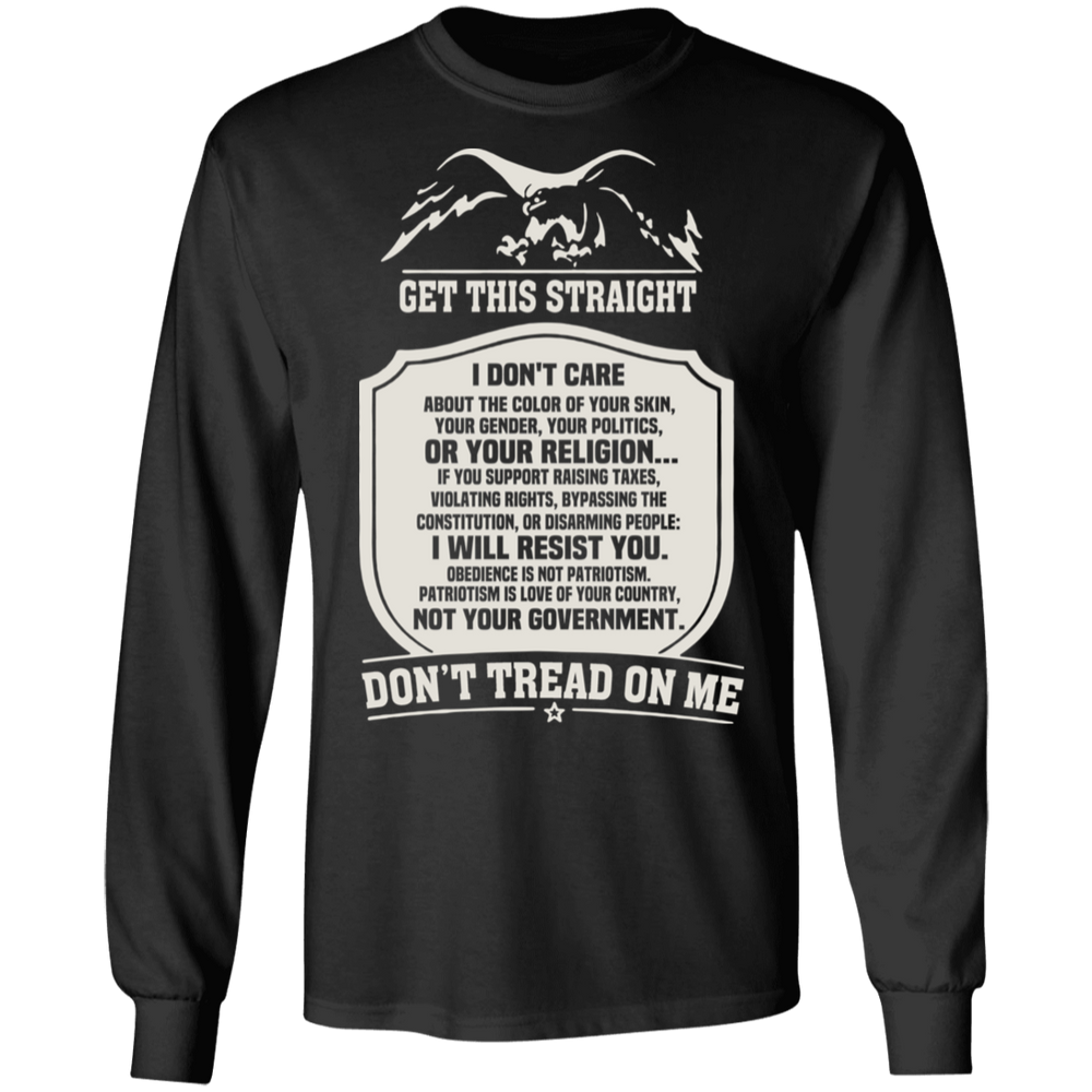 GET THIS STRAIGHT DON'T TREAD ON ME SHIRT