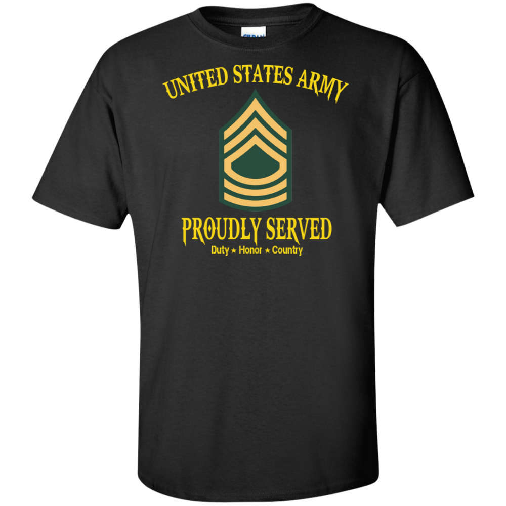 US ARMY MASTER SERGEANT E8 PROUDLY SERVED SHIRT