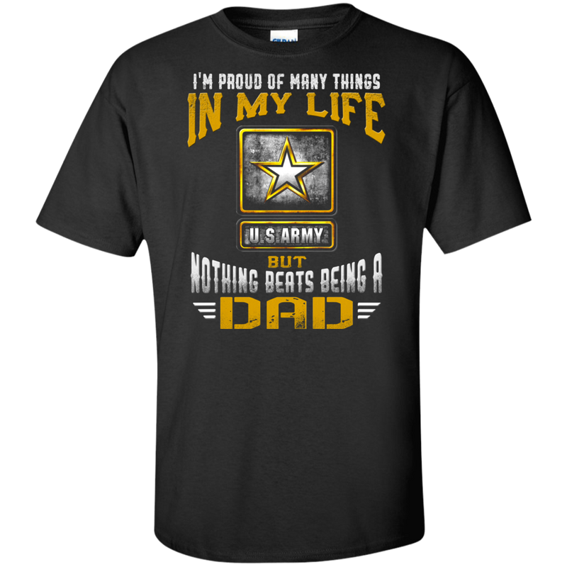 NOTHING BEATS BEING AN ARMY DAD SHIRT