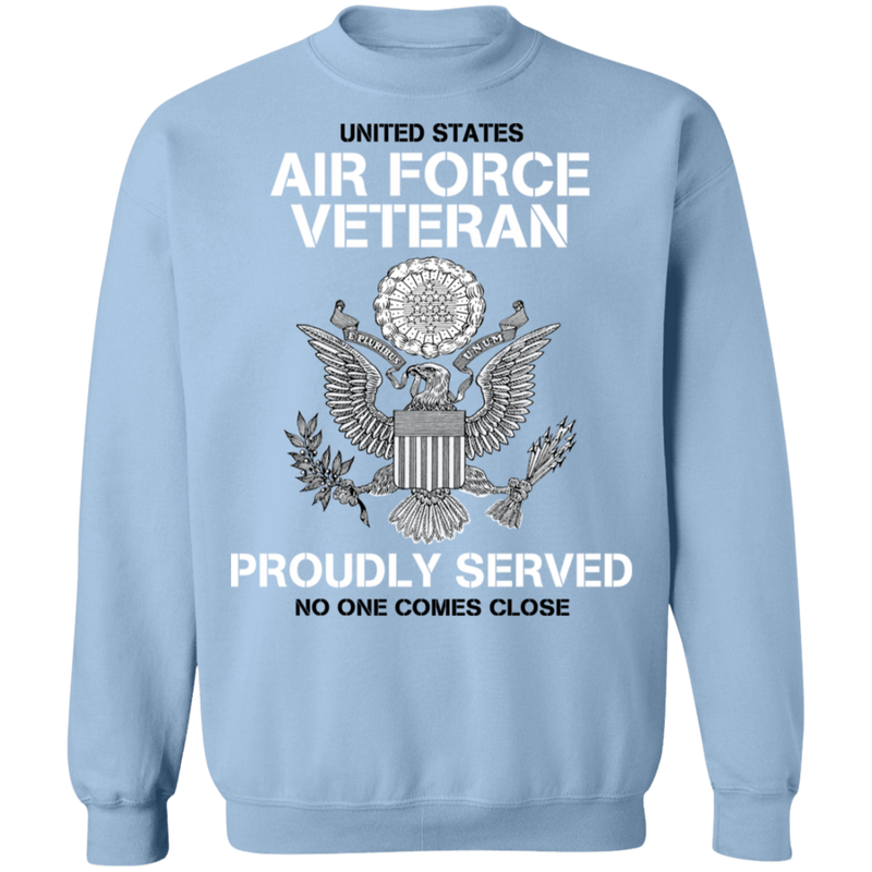 US AIR FORCE PROUDLY SERVED NO ONE COMES CLOSE SHIRT