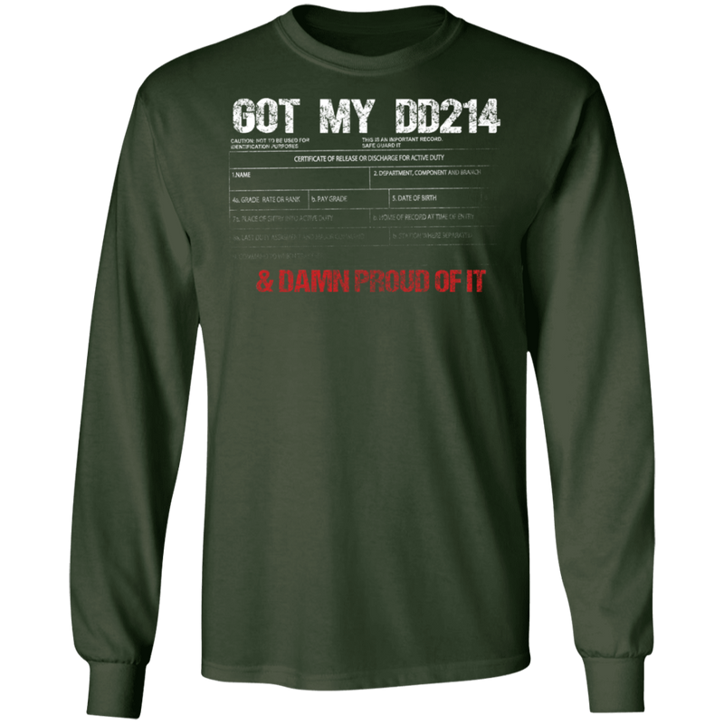GOT MY DD214 AND DAMN PROUD OF IT SHIRT