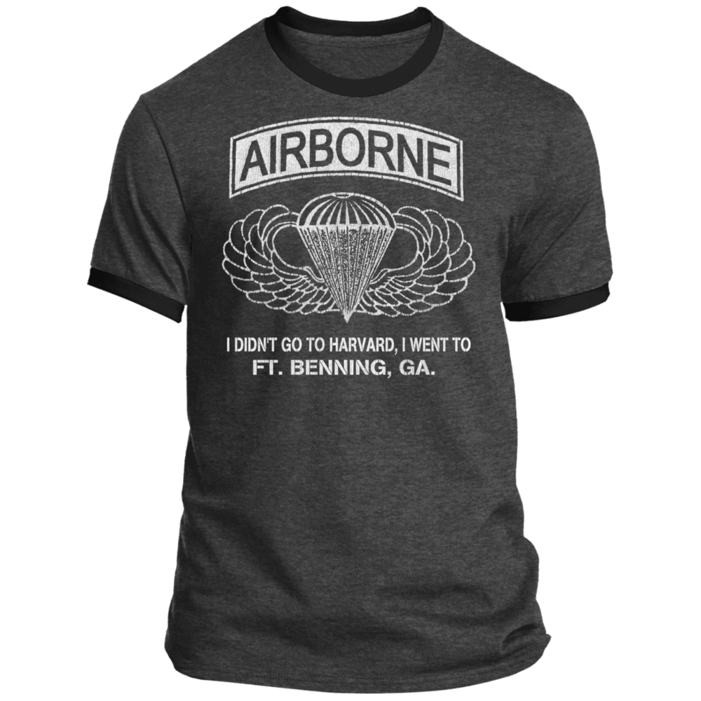 AIRBORNE - I DIDN'T GOT TO HARVARD, I GO TO FT BENNING, GA SHIRT