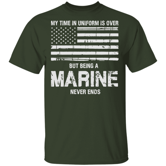 BEING AN MARINE NEVER ENDS SHIRT