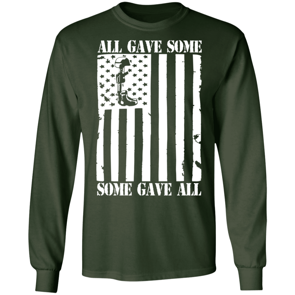 ALL GAVE SOME, SOME GAVE ALL SHIRT