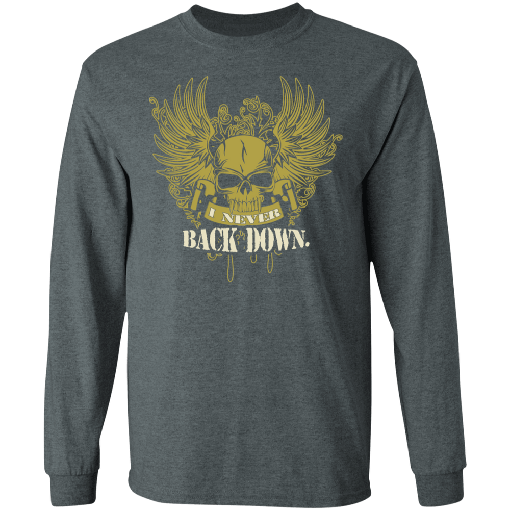 I NEVER BACK DOWN SHIRT