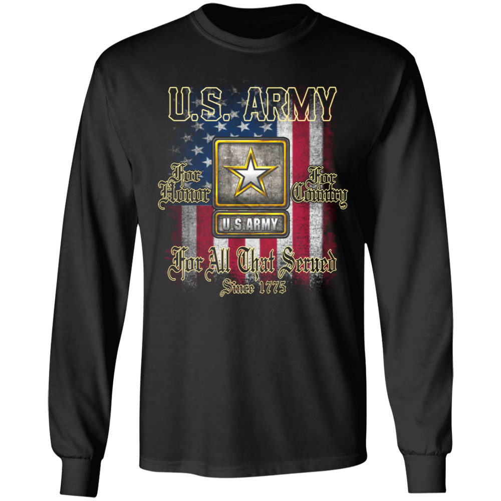 US ARMY FOR ALL THAT SERVED SINCE 1775 SHIRT