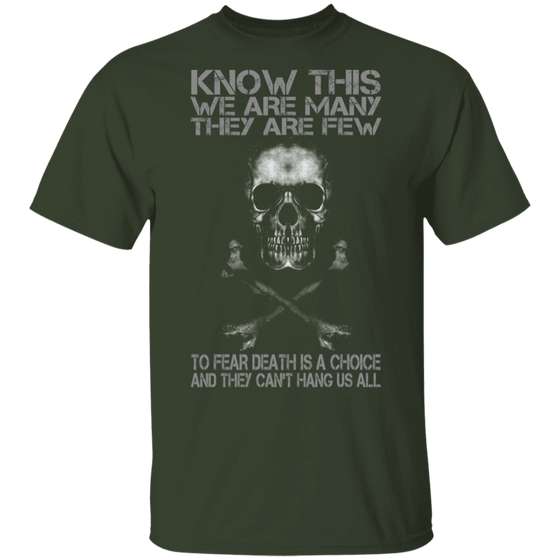 WE ARE MANY THEY ARE FEW SHIRT