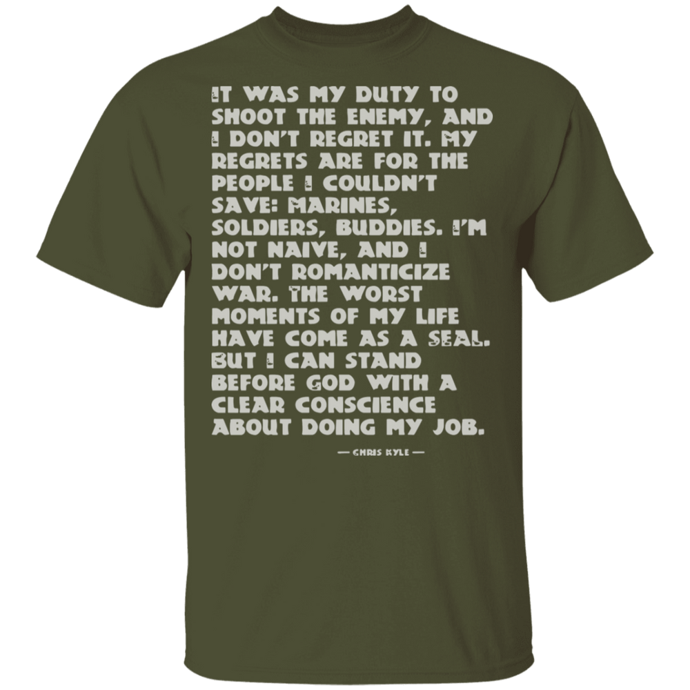 IT WAS MY DUTY TO SHOOT THE ENEMY SHIRT