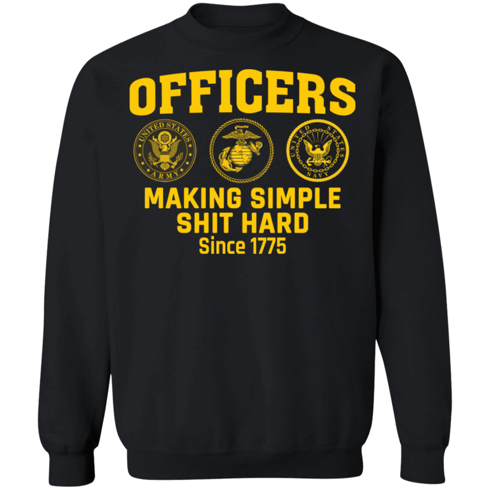 Officers Making Simple Shit Hard Shirt