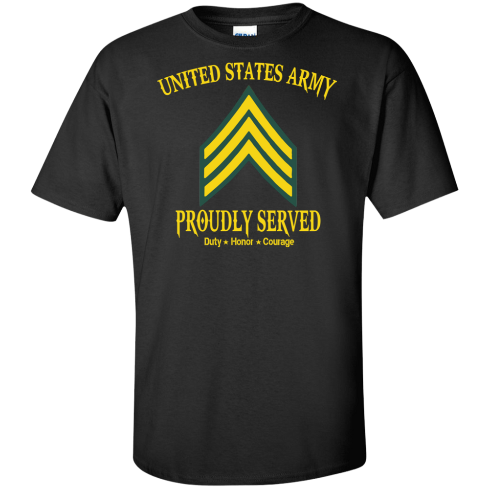 US ARMY PROUDLY SERVED E5 SHIRT