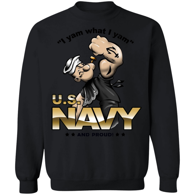 USN I AM WHAT I AM AND PROUD SHIRT