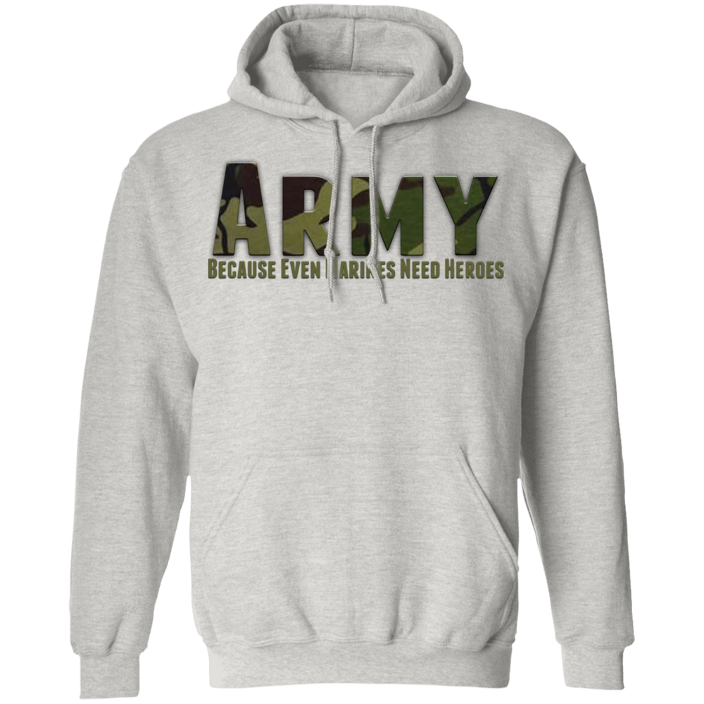 ARMY CAMO BECAUSE EVEN MARINES NEED HEROES SHIRT