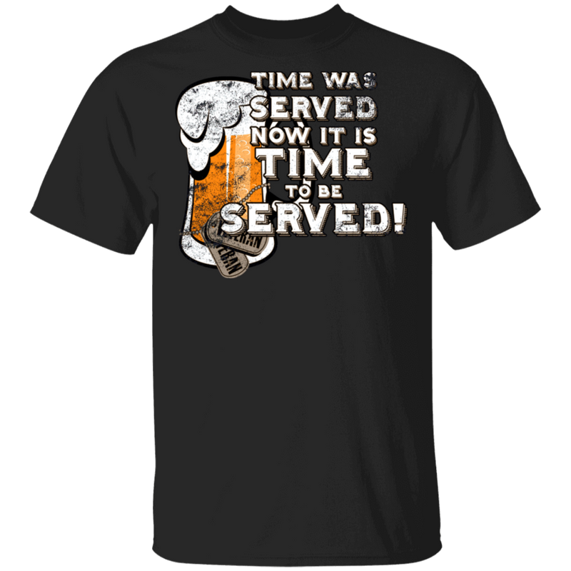 IT IS TIME TO BE SERVED SHIRT