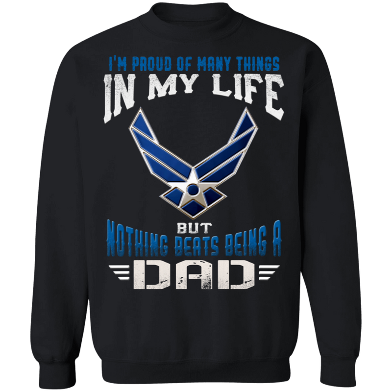 NOTHING BEATS BEING AN AIR FORCE DAD SHIRT